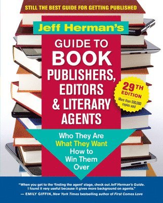Jeff Herman - Jeff Herman’s Guide to Book Publishers, Editors & Literary Agents, 29th Edition, Häftad