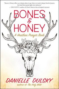 bokomslag Bones & Honey