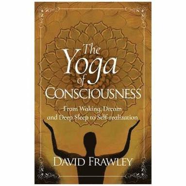 bokomslag The Yoga of Consciousness