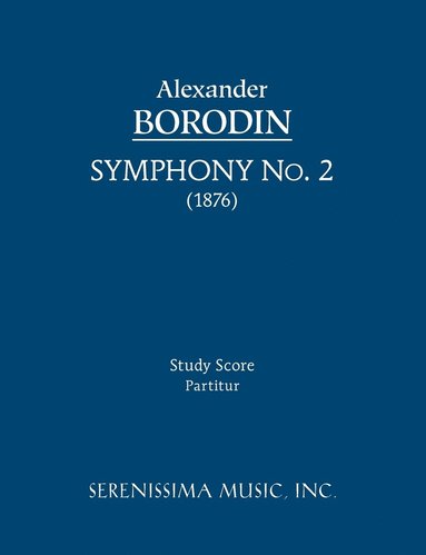 Alexander Borodin, Clinton F Nieweg, Nancy M Bradburd - Symphony No.2, Häftad