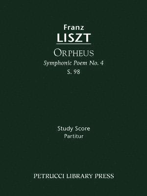 Franz Liszt, Otto Taubmann - Orpheus, S.98, Häftad