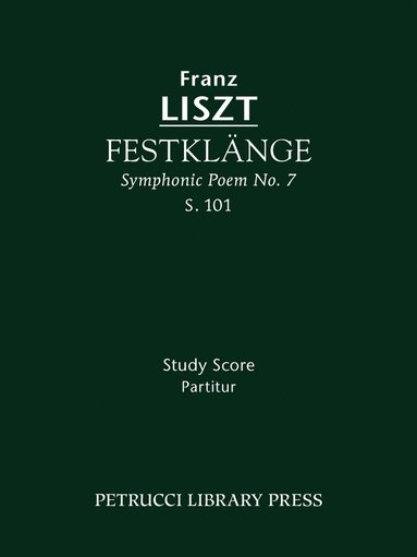 Franz Liszt, Otto Taubmann - Festklänge, S.101, Häftad
