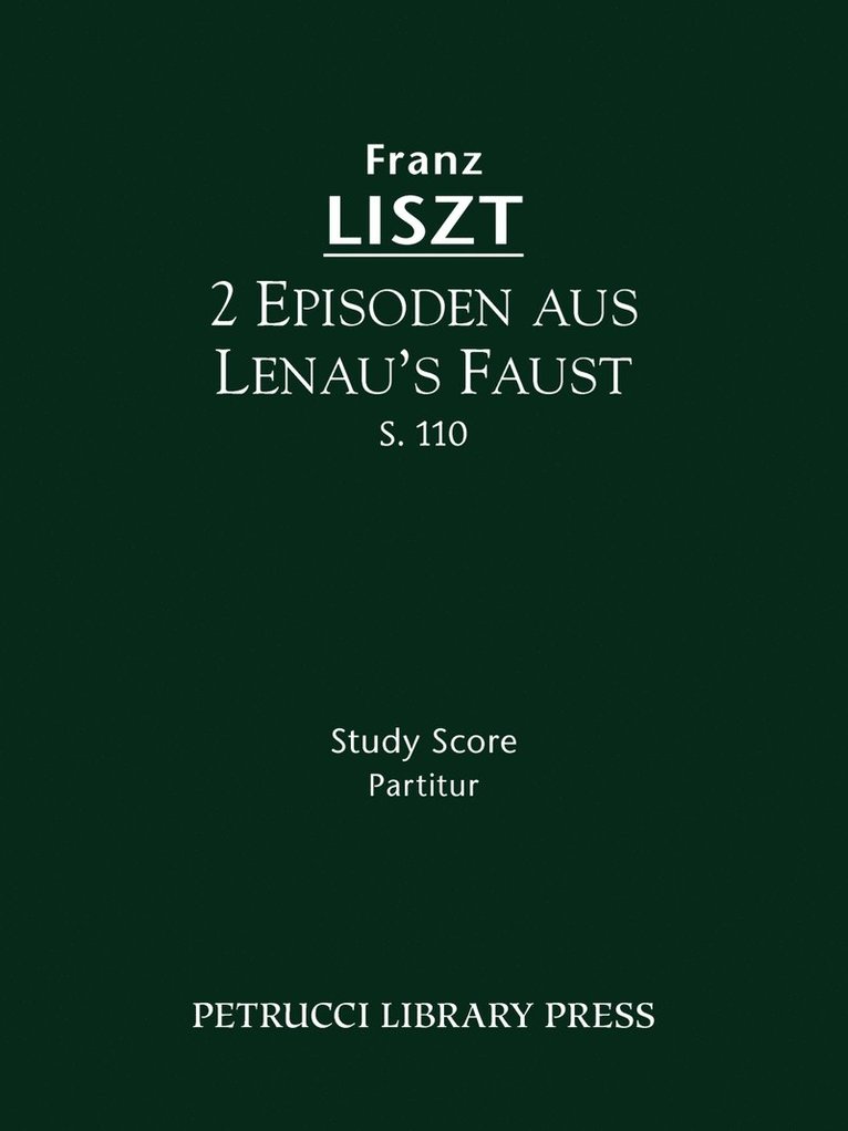 Franz Liszt, Berthold Kellermann - 2 Episoden aus Lenau's Faust, S.110, Häftad