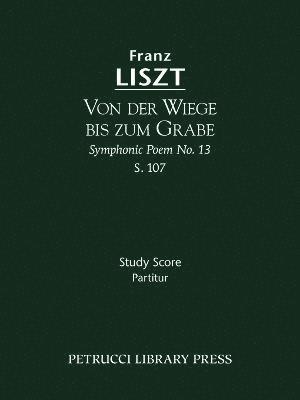 Franz Liszt, Berthold Kellermann - Von der Wiege bis zum Grabe, S.107, Häftad