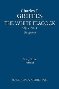 bokomslag The White Peacock, Op.7 No.1