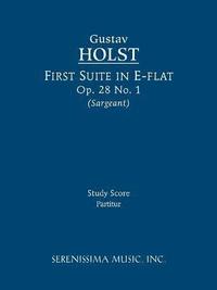 bokomslag First Suite in E-flat, Op.28 No.1