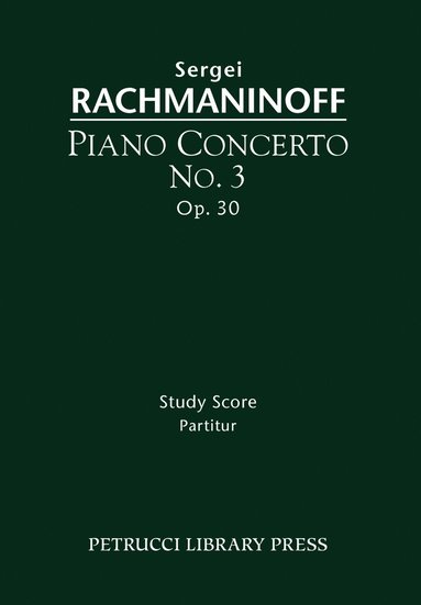 Sergei Rachmaninoff - Piano Concerto No.3, Op.30, Häftad
