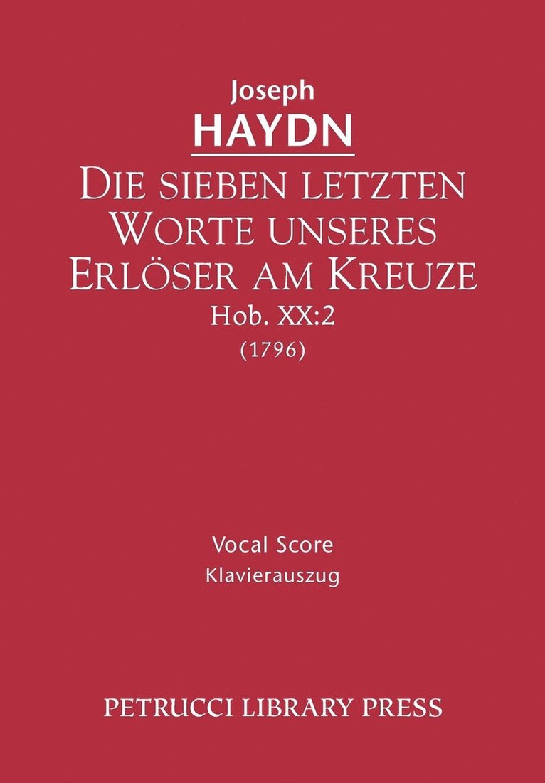 Die sieben letzten Worte unseres Erloser am Kreuze, Hob.XX.2 1