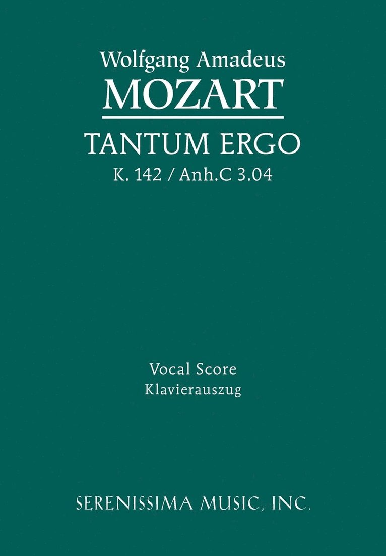 Wolfgang Amadeus Mozart - Tantum ergo, K.142 / Anh.C 3.04, Häftad