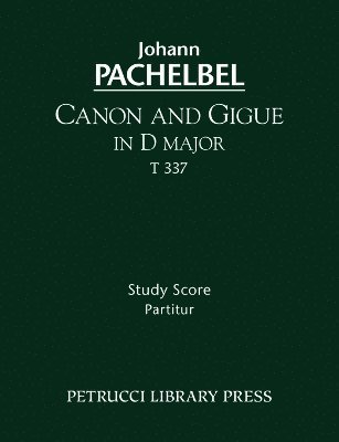 Canon and Gigue in D major, T 337