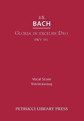 Gloria in Excelsis Deo, BWV 191 1