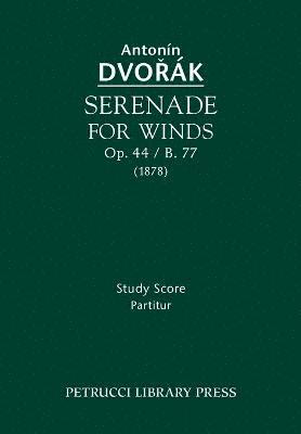 bokomslag Serenade for Winds, Op.44 / B.77