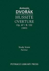 bokomslag Hussite Overture, Op.67 / B.132