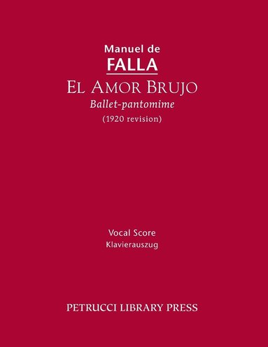 bokomslag El Amor Brujo (1920 Revision)