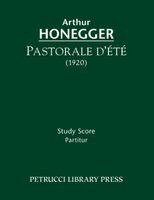 Arthur Honegger - Pastorale d'ete, Häftad