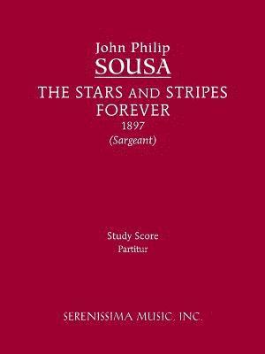 John Philip Sousa, Richard W Sargeant Jr, Jr Sargeant, Richard W, Jr. Sargeant, Richard W., Richard W. Sargeant Jr. - Stars and Stripes Forever, Häftad