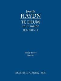 bokomslag Te Deum in C major, Hob.XXIIIc.2