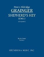 bokomslag Shepherd's Hey, BFMS 3: Study score