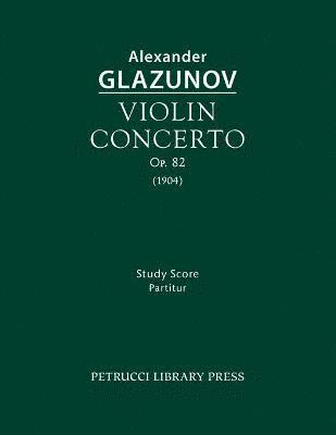 Alexander Glazunov - Violin Concerto, Op.82, Häftad