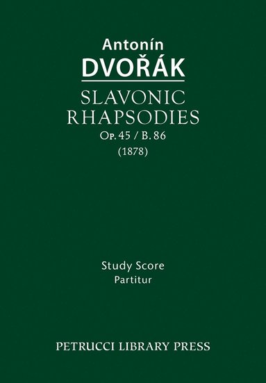 bokomslag Slavonic Rhapsodies, Op.45 / B.86