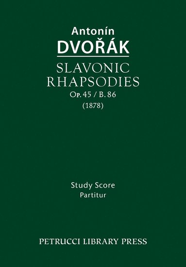 bokomslag Slavonic Rhapsodies, Op.45 / B.86