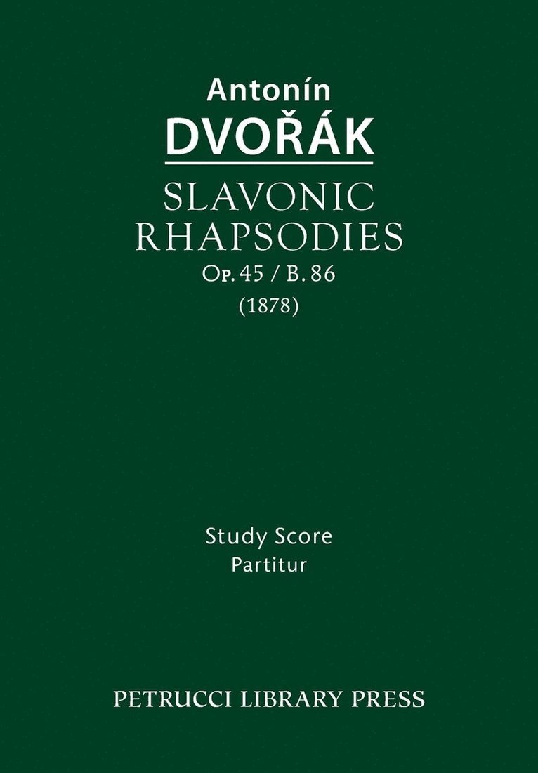 Slavonic Rhapsodies, Op.45 / B.86 1