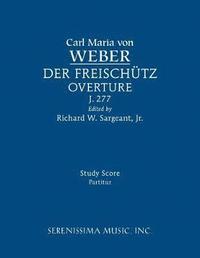 bokomslag Der Freischutz Overture, J.277