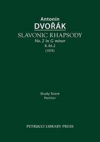 bokomslag Slavonic Rhapsody in G minor, B.86.2