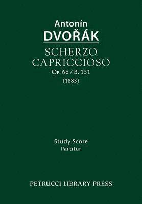 Scherzo capriccioso, Op.66 / B.131