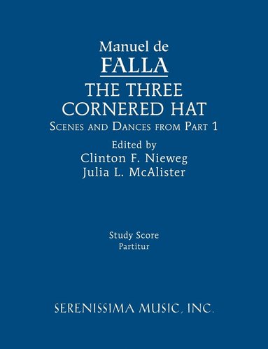 Manuel de Falla, Clinton F Nieweg, Julia L McAlister - Three-Cornered Hat, Scenes and Dances from Part 1, Häftad