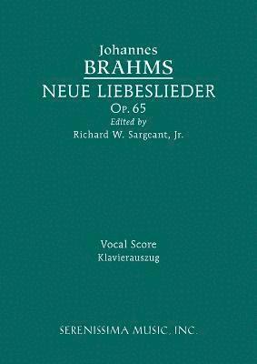 Johannes Brahms, Richard W Sargeant Jr, Jr. Sargeant, Richard W., Richard W. Sargeant Jr. - Neue Liebeslieder, Op.65, Häftad