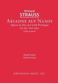 bokomslag Ariadne auf Naxos, Op.60: Vocal score