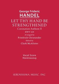 bokomslag Let Thy Hand Be Strengthened, HWV 259