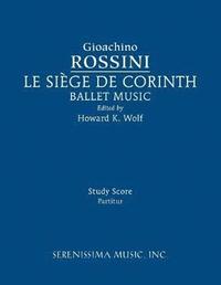 bokomslag Le siege de Corinth, Ballet Music