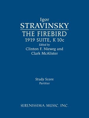 Igor Stravinsky, Clinton F. Nieweg - The Firebird, 1919 Suite: Study score, Häftad