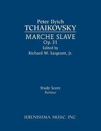 bokomslag Marche Slave, Op.31