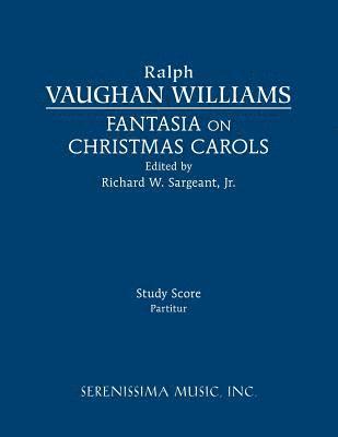 Fantasia on Christmas Carols: Study score 1