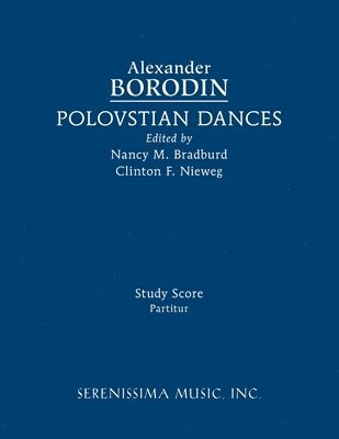 Alexander Borodin, Clinton F Niweg, Nancy M Bradburd - Polovstian Dances, Häftad