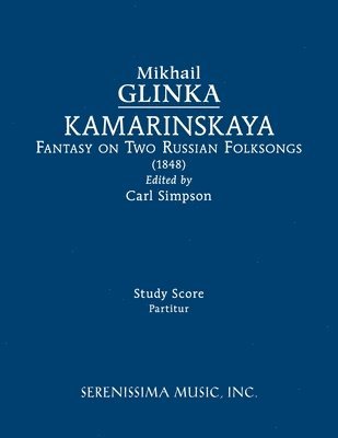 Mikhail Glinka, Simpson - Kamarinskaya, Häftad