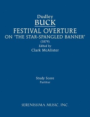 Dudley Buck, Clark McAlister, Clark Mcalister - Festival Overture on 'The Star-Spangled Banner', Häftad