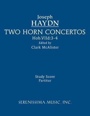 Joseph Haydn, Clark McAlister, Clark Mcalister - Two Horn Concertos, Häftad