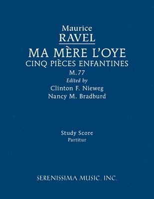 Maurice Ravel, Clinton F Nieweg, Nancy M Bradburd - Ma mère l'oye, M.77, Häftad