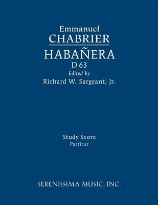 Emmanuel Chabrier, Richard W Sargeant Jr - Habanera, D 63, Häftad