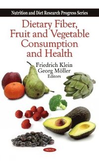 bokomslag Dietary Fiber, Fruit & Vegetable Consumption & Health