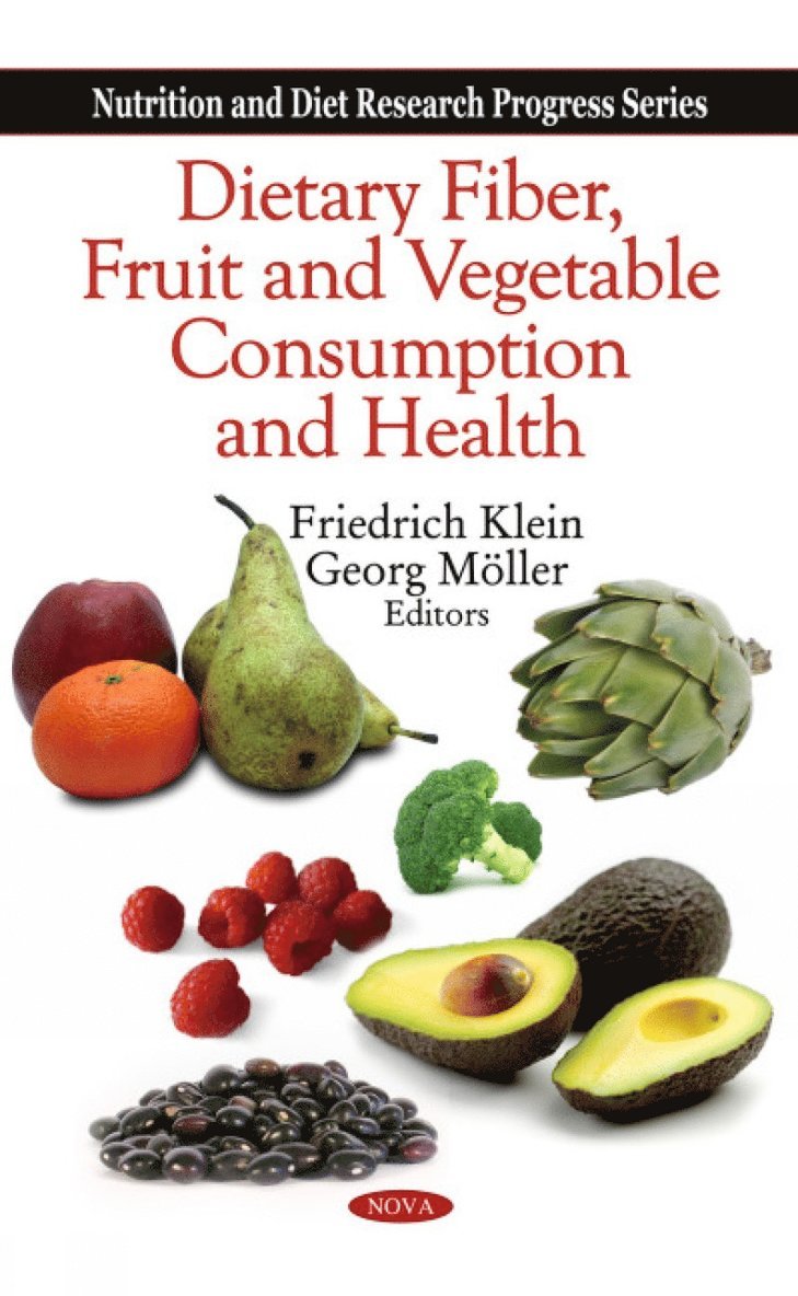 Friedrich Klein, Georg Möller, Georg Moller - Dietary Fiber, Fruit & Vegetable Consumption & Health, Inbunden