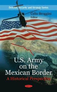 bokomslag U.S. Army on the Mexican Border