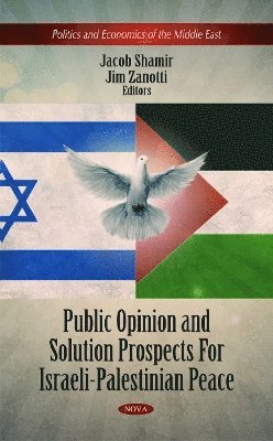 bokomslag Public Opinion & Solution Prospects For Israeli-Palestinian Peace