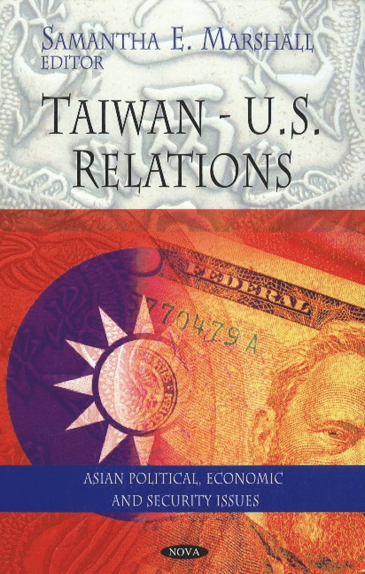 Samantha E Marshall - Taiwan - U.S. Relations, Inbunden
