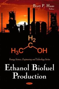 bokomslag Ethanol Biofuel Production