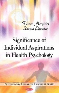 bokomslag Significance of Individual Aspirations in Health Psychology